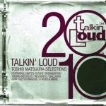 Talkin' Loud 2010 Toshio Matsuura Selections