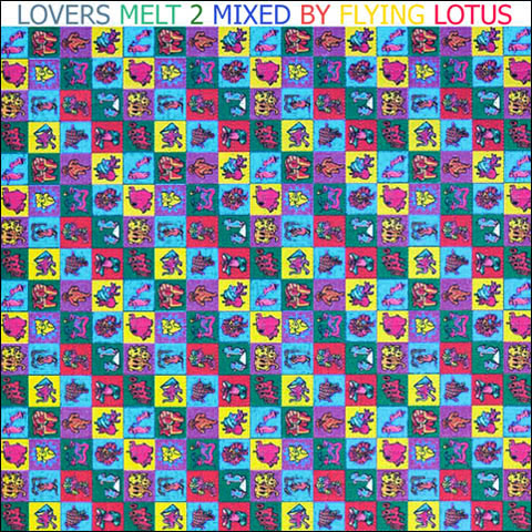 Flying Lotus - Lovers Melt Mix II Flying Lotus - Lovers Melt Mix II