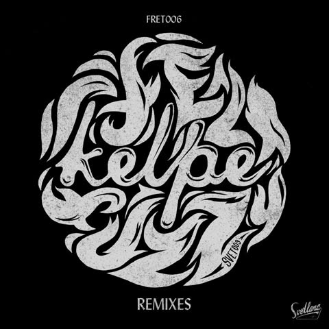 Kelpe - I Felt Fuzy Remixes Kelpe - I Felt Fuzy Remixes