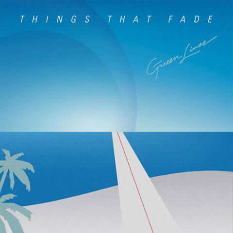 Greeen Linez - Things that fade