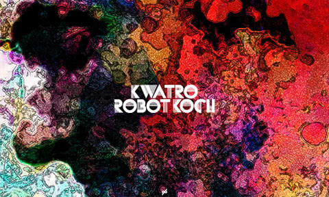 Kwatro x Robot Koch