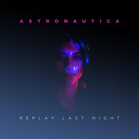 Astronautica - Replay Last Night